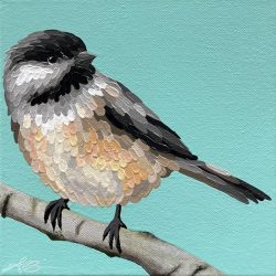 “Sadie” chickadee; 8”x8”; SOLD